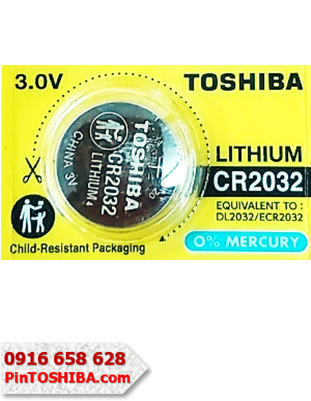 Pin Toshiba CR2032; Pin 3v Lithium Toshiba CR2032 (20mmx3.2mm) _Giá/1viên